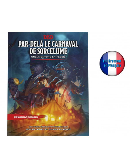 Dungeons & Dragons - Par-delà le Carnaval de Sorcelume - Version Française